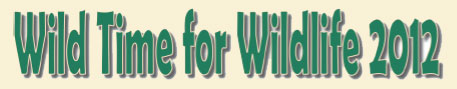 Wild Time For Wildlife 2012